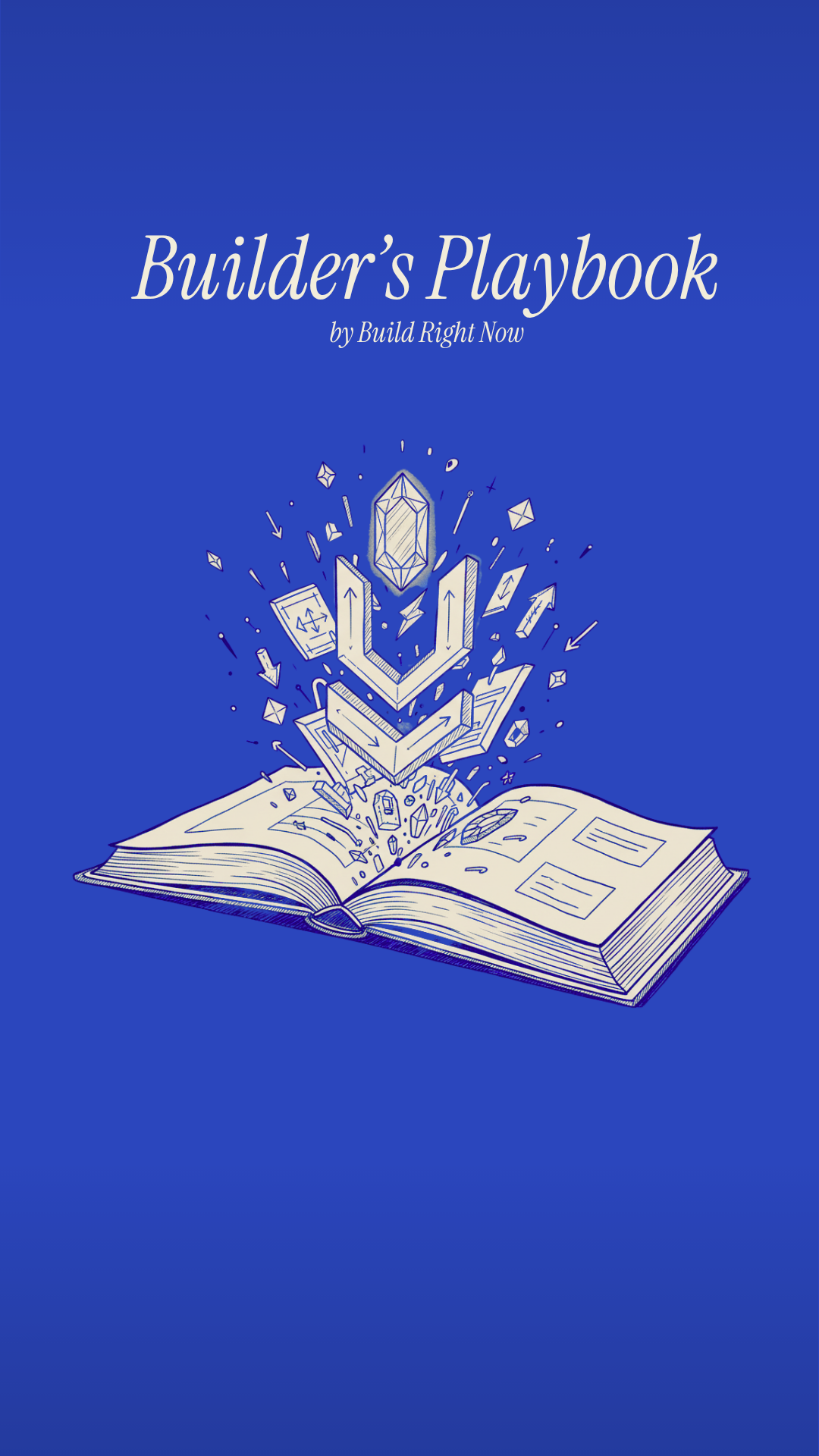 Builder's Playbook by Build Right Now
